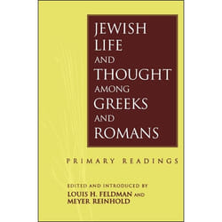 ISBN Jewish Life and Thought among Greeks and Romans (Primary Readings)