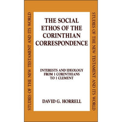 ISBN The Social Ethos of the Corinthian Correspondence (Interests and Ideology from 1 Corinthians to 1 Clement) livre Anglais Couverture rigide 412 pages