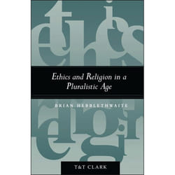 ISBN Ethics and Religion in a Pluralistic Age