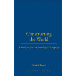 ISBN Constructing the World (A Study in Paul's Cosmological Language) Couverture rigide
