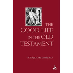 ISBN The Good Life in the Old Testament livre Anglais Livre broché 320 pages