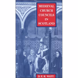 ISBN Medieval Church Councils in Scotland, Anglais, Couverture rigide, 204 pages