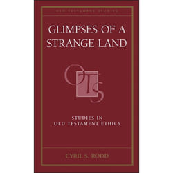 ISBN Glimpses of a Strange Land (Studies in Old Testament Ethics) livre Anglais Couverture rigide 418 pages