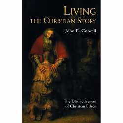 ISBN Living the Christian Story (The Distinctiveness of Christian Ethics), Anglais, Livre broché, 224 pages