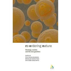 ISBN Reordering Nature (Theology, Society and the New Genetics)