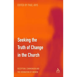 ISBN Seeking the Truth of Change in the Church (Reception, Communion and the Ordination of Women) livre Anglais Livre broché 186 pages