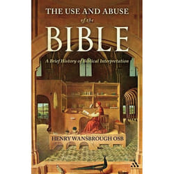 ISBN The Use and Abuse of the Bible (A Brief History of Biblical Interpretation)