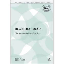 ISBN Rewriting Moses (The Narrative Eclipse of the Text), Anglais, Livre broché, 256 pages
