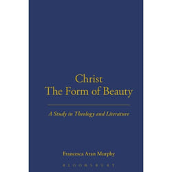 ISBN Christ the Form of Beauty (A Study in Theology and Literature) livre Anglais Couverture rigide 256 pages
