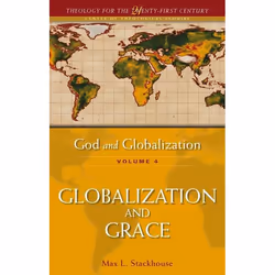 ISBN God and Globalization: Volume 4 (Globalization and Grace), Anglais, Livre broché, 288 pages