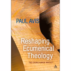 ISBN Reshaping Ecumenical Theology (The Church Made Whole?), Anglais, Livre broché, 224 pages