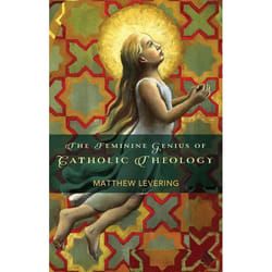 ISBN The Feminine Genius of Catholic Theology