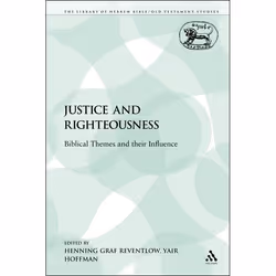 ISBN Justice and Righteousness (Biblical Themes and their Influence), Religion, Anglais, Livre broché, 258 pages