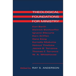 ISBN Theological Foundations for Ministry