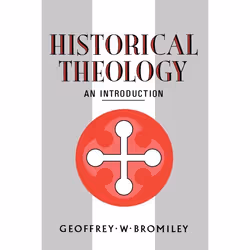 ISBN Historical Theology: An Introduction, Anglais, Livre broché, 496 pages