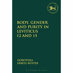 ISBN Body, Gender and Purity in Leviticus 12 and 15, Anglais, Couverture rigide, 200 pages