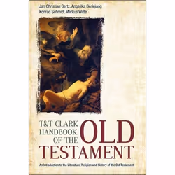 ISBN T&amp;T Clark Handbook of the Old Testament (An Introduction to the Literature, Religion and History of the Old Testamen ...