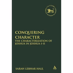 ISBN Conquering Character (The Characterization of Joshua in Joshua 1-11), Religion, Anglais, Couverture rigide, 256 pages