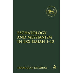 ISBN Eschatology and Messianism in LXX Isaiah 1-12 livre Religion Anglais Couverture rigide
