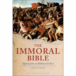 ISBN The Immoral Bible (Approaches to Biblical Ethics), Anglais, Couverture rigide, 192 pages