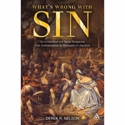 ISBN What's Wrong with Sin (Sin in Individual and Social Perspective from Schleiermacher to Theologies of Liberation), Anglai ...