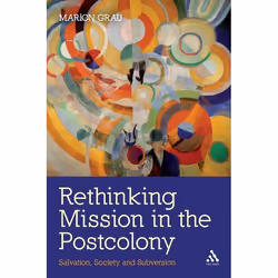 ISBN Rethinking Mission in the Postcolony (Salvation, Society and Subversion), Anglais, Livre broché, 304 pages