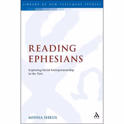 ISBN Reading Ephesians (Exploring Social Entrepreneurship in the Text), Anglais, Couverture rigide, 304 pages