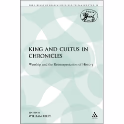 ISBN King and Cultus in Chronicles (Worship and the Reinterpretation of History), Religion, Anglais, Livre broché, 229 pages