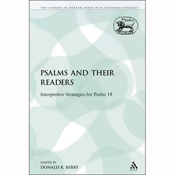 ISBN The Psalms and their Readers (Interpretive Strategies for Psalm 18), Anglais, Livre broché, 160 pages