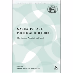 ISBN Narrative Art, Political Rhetoric (The Case of Athaliah and Joash), Religion, Anglais, Livre broché, 198 pages