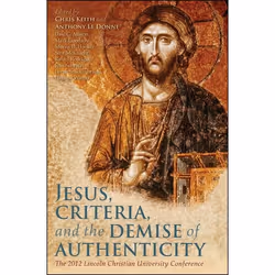 ISBN Jesus, Criteria, and the Demise of Authenticity, Anglais, Livre broché, 256 pages