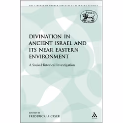 ISBN Divination in Ancient Israel and its Near Eastern Environment (A Socio-Historical Investigation), Anglais, Livre broché, ...