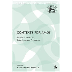 ISBN Contexts for Amos (Prophetic Poetics in Latin-American Perspective) livre Religion Anglais