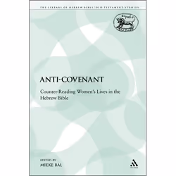 ISBN Anti-Covenant (Counter-Reading Women's Lives in the Hebrew Bible), Religion, Anglais, Livre broché, 244 pages