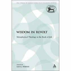 ISBN Wisdom in Revolt (Metaphorical Theology in the Book of Job), Religion, Anglais, Livre broché, 296 pages