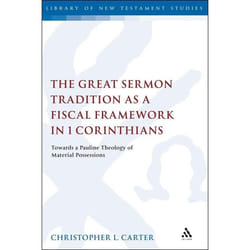 ISBN The Great Sermon Tradition as a Fiscal Framework in 1 Corinthians (Towards a Pauline Theology of Material Possessions) Couverture rigide