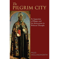 ISBN The Pilgrim City (St Augustine of Hippo and his Innovation in Political Thought)