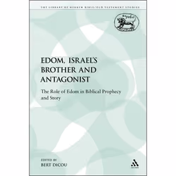 ISBN Edom, Israel's Brother and Antagonist (The Role of Edom in Biblical Prophecy and Story), Anglais, Livre broché, 227 page ...