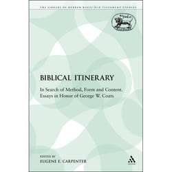 ISBN A Biblical Itinerary (In Search of Method, Form and Content. Essays in Honor of George W. Coats)