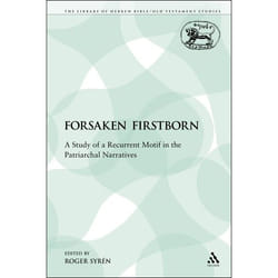 ISBN The Forsaken Firstborn (A Study of a Recurrent Motif in the Patriarchal Narratives) livre Religion Anglais Livre broché 159 pages
