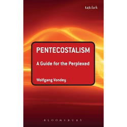 ISBN Pentecostalism: A Guide for the Perplexed