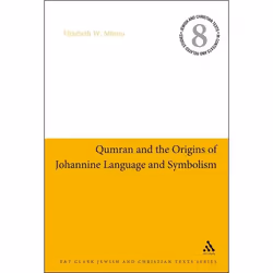 ISBN Qumran and the Origins of Johannine Language and Symbolism, Anglais, Couverture rigide, 240 pages