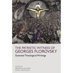 ISBN The Patristic Witness of Georges Florovsky (Essential Theological Writings) Couverture rigide