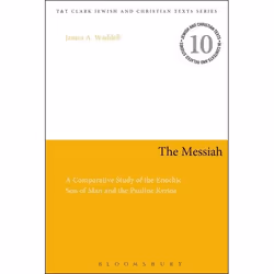 ISBN The Messiah (A Comparative Study of the Enochic Son of Man and the Pauline Kyrios), Anglais, Livre broché, 256 pages