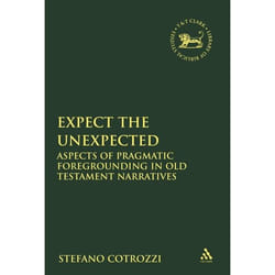ISBN Expect the Unexpected (Aspects of Pragmatic Foregrounding in Old Testament Narratives) livre Religion Anglais Couverture rigide