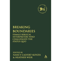 ISBN Breaking Boundaries (Female Biblical Interpreters Who Challenged the Status Quo) livre Religion Anglais Couverture rigide