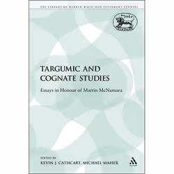 ISBN Targumic and Cognate Studies (Essays in Honour of Martin McNamara), Religion, Anglais, Livre broché, 250 pages