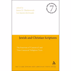 ISBN Jewish and Christian Scriptures (The Function of 'Canonical' and 'Non-Canonical' Religious Texts), Religion, Anglais, Co ...