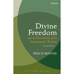 ISBN Divine Freedom and the Doctrine of the Immanent Trinity (In Dialogue with Karl Barth and Contemporary Theology)
