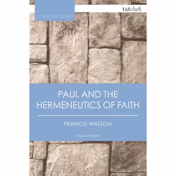 ISBN Paul and the Hermeneutics of Faith, Anglais, Livre broché, 624 pages